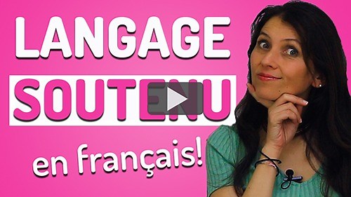 Le Langage Soutenu en Français