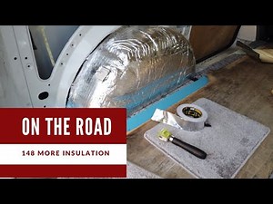 Insulating Campervan Wheel Arches & Quick Chat