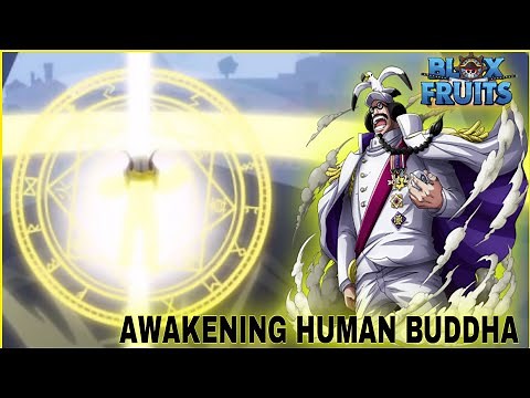 Unlock All Human Buddha Awakening Skill + Showcase In Blox Fruits