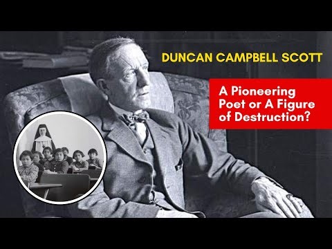 Duncan Campbell Scott - A Pioneering Poet or A Figure of Destruction?