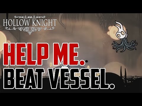 Hollow Knight : How to Beat Broken Vessel Boss Fight