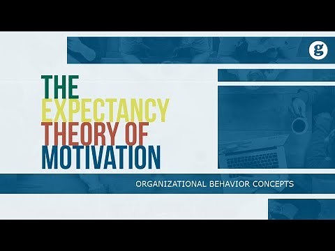 The Expectancy Theory of Motivation