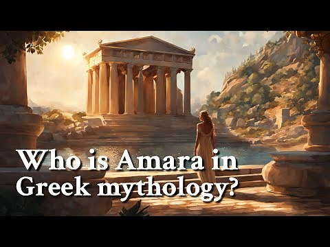 Who is Amara in Greek mythology? Greek Mythology Story