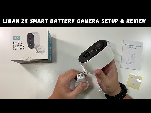 LIWAN 2K Smart Battery Camera Setup & Review
