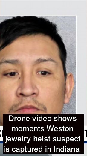 Drone video shows moments Weston jewelry heist suspect is captured in Indiana
