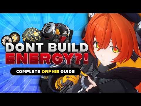 DON'T PLAY HER WRONG! COMPLETE In-Depth ORPHIE Guide | Best Weapons, Teams and Disk Drives | ZZZ 2.2