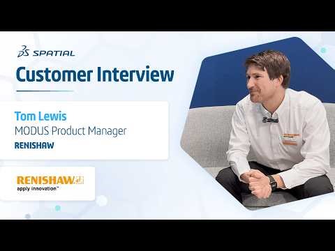 Spatial Customer Interview: Renishaw