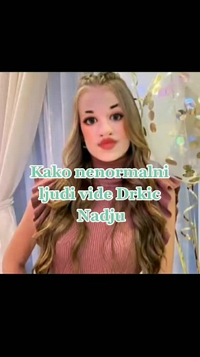 Nikog ne hejtam ali glupa djeca koja imaju hp o Drkic Nadji i mi fan page o Brkic Nadji.Brkic Nadja i Drkiv Nadja nisu ista osoba😌
