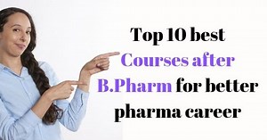 Top 10 best Courses after B.Pharm for better pharma career | imdip