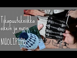 Tikapuutekniikka oikein ja nurin – nuolipipon ohje