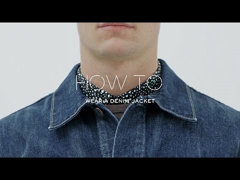 How To Wear A Denim Jacket | MR PORTER