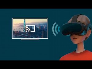 Casting VR Content to a TV