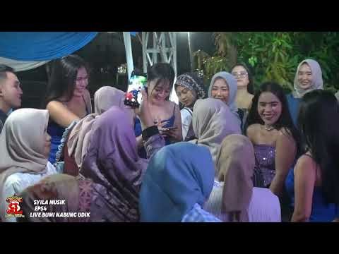 EPS4_SYILA MUSIC FULL BASS LIVE BUMI NABUNG UDIK 2025