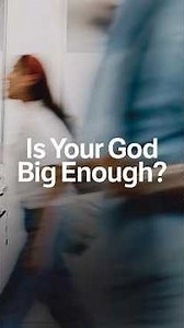 How Big Is Your God?