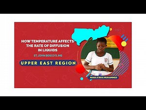 HOW TEMPERATURE AFFECTS THE RATE OF DIFFUSION IN LIQUIDS - #GH4STEM JUNEOS CHALLENGE