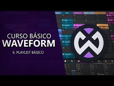 🟣Waveform Básico - 6#: Playlist Básico [CURSO BÁSICO] - Tutorial