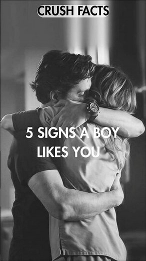 5 Signs A Boy Likes You | #crushfacts #foryou #love #relationshipfacts #romanticgesture #boyfriend