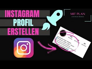 Instagram Profil erstellen - Deine Schritt für Schritt Anleitung!