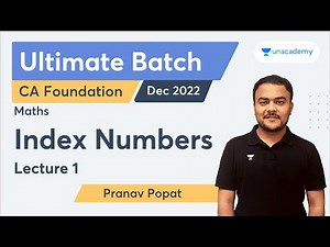 Index Numbers | Revision | Lecture 1 | Ultimate Batch | Pranav Popat | CA Foundation