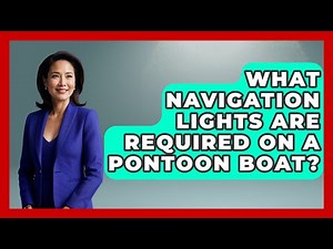 What Navigation Lights Are Required On A Pontoon Boat? - Boat Life Masters