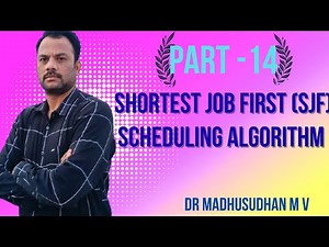 Part 14 - Shortest Job First(SJF) Scheduling Algorithm
