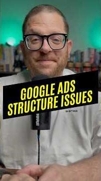 Google Ads accounts have to be structured correctly.