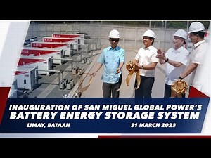 Inauguration of San Miguel Global Power’s Battery Energy Storage System 03/31/2023