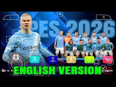 eFootball PES 2026 PPSSPP New Update Transfer, Kits2026 Camera PS5 Graphics