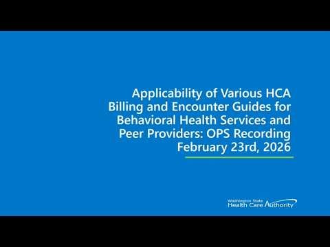 Peer Providers: Billing and Encountering Medicaid Services