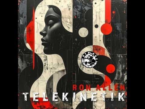 Ron Allen - Telekinetik (Ronnie's Dub)