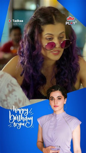 Happy Birthday Taapsee Pannu 💕🎂 | Mulk | Naam Shabana | Hindi Movies | Ultra Play OTT