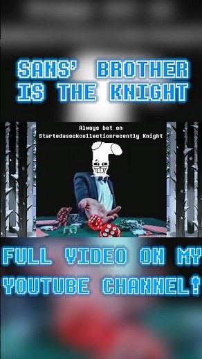 Is Sans’ Brother The Knight? #deltarune #undertale #sans