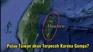 APAKAH HUALIEN AKAN TERPISAH DARI PULAU TAIWAN KARENA GEMPA, SEPERTI INI⁉️ | BMI Taiwan