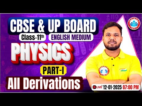 CBSE Class 11th Physics All Derivations #1 | All Derivations of Physics Class 11 By Shivendu Sir
