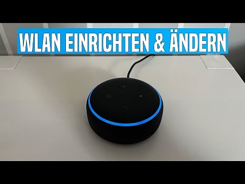Alexa WLAN einrichten und ändern Tutorial Deutsch | Amazon Echo einrichten