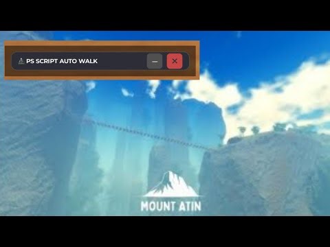 SCRIPT ROBLOX GUNUNG ATIN AUTO WALK