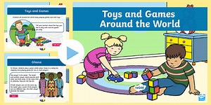KS1 Toys and Games Around the World PowerPoint
