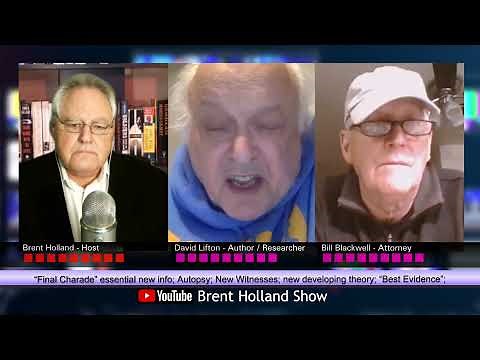 JFK David Lifton “Final Charade” New Witnesses & Theory Autopsy “Best Evidence” Brent Holland Show