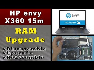 Hp Envy X360 15M Ram Upgrade - STEP By STEP