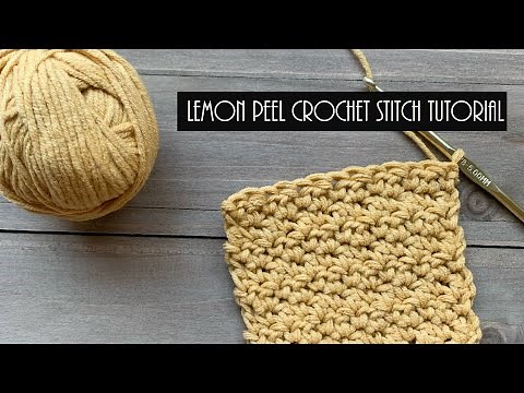 The Lemon Peel Crochet Stitch, tutorial and step by step guide, increase and decrease in lemon peel