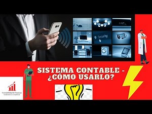 ¿Como usar el sistema contable?