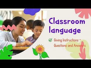 Classroom Language - Giving Instructions | Questions and Answers for Kids | English for Beginners