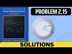 Griffiths Problem 2.15 solution | introduction to electrodynamics (4th Edition) Griffiths solutions