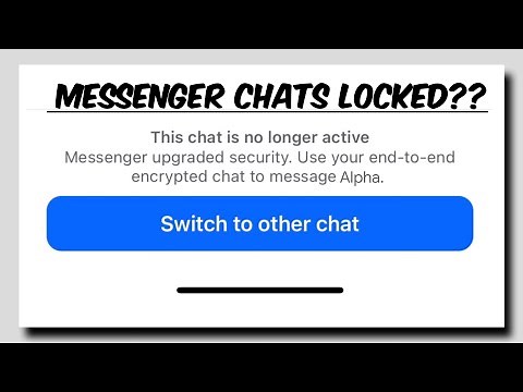 This Chat is No longer Active Messenger Upgraded Security Switch to Other Chat Problem