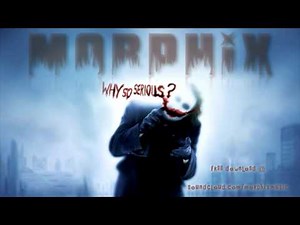 morphix - the joker (why so serious?) DUBSTEP REMIX