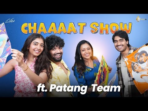 Chaaaat Show ft. Pranav Kaushik, Preethi Pagadala, Vamsi Pujit || Patang || Suma Kanakala 