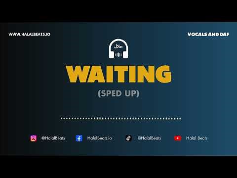 'Waiting' (sped up) (Nasheed Background) Vocals & Daf #HalalBeats