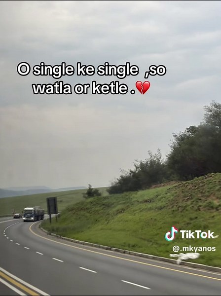 O single ke single so watla or ketle — Mzansi TikTok phrase explained