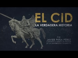 EL CID, LA VERDADERA HISTORIA