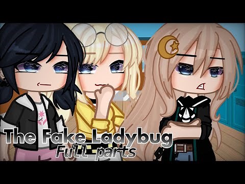 The Fake Ladybug || GCMM || Remake || FULL VERSION || (MLB AU)